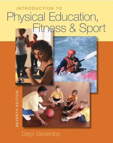 Introduction To Physical Education Fitness And Sport