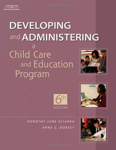 Developing And Administering A Child Care Center