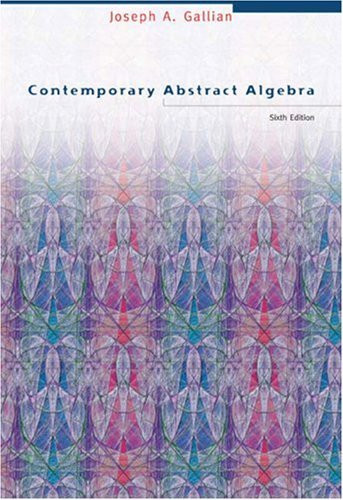 Contemporary Abstract Algebra