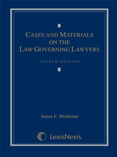 Cases And Materials On The Law Governing Lawyers
