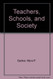 Teachers Schools And Society