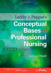 Leddy And Pepper's Conceptual Bases Of Professional Nursing