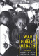 War And Public Health