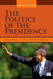 Politics Of The Presidency