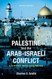 Palestine And The Arab-Israeli Conflict