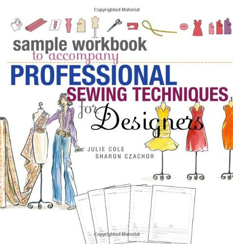 Sample Workbook To Accompany Professional Sewing Techniques For Designers