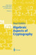 Algebraic Aspects Of Cryptography Volume 3