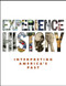 Experience History Interpreting America's Past