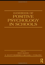 Handbook Of Positive Psychology In Schools