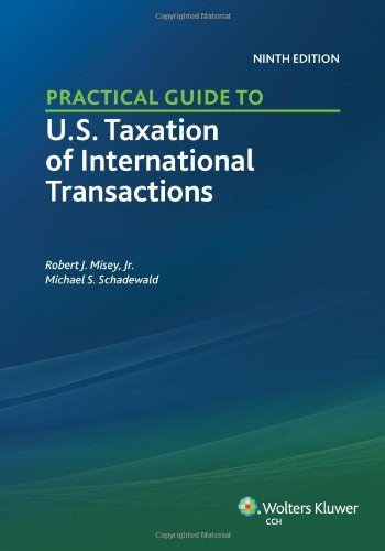 Practical Guide To Us Taxation Of International Transactions