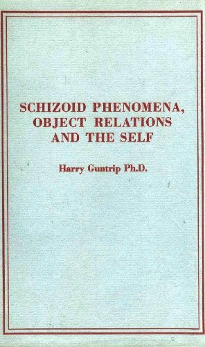 Schizoid Phenomena Object-Relations And The Self