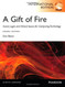 Gift Of Fire