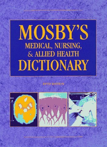 Mosby's Medical Nursing And Allied Health Dictionary