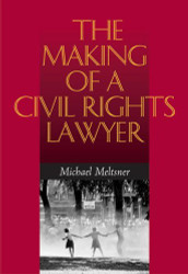Making Of A Civil Rights Lawyer