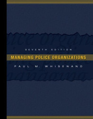 Managing Police Organizations
