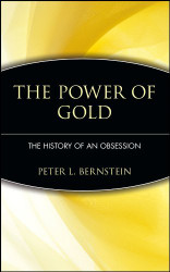 Power Of Gold The History Of An Obsession