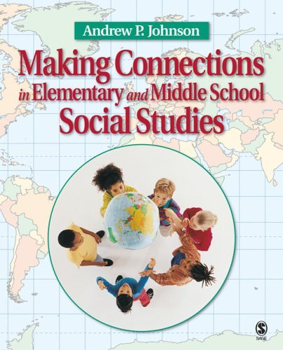 Making Connections In Elementary And Middle School Social Studies