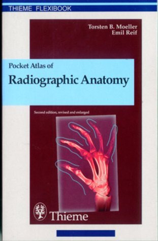 Pocket Atlas Of Radiographic Anatomy