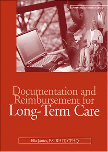 Documentation And Reimbursement For Long-Term Care