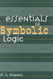 Essentials Of Symbolic Logic