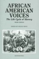 African American Voices-The Life Cycle Of Slavery