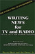 Writing News For Tv And Radio