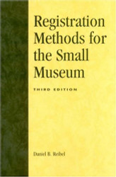 Registration Methods For The Small Museum