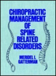 Chiropractic Management Of Spine Related Disorders