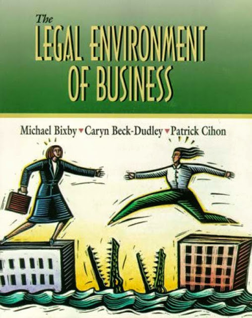 Legal Environment Of Business by Michael Bixby