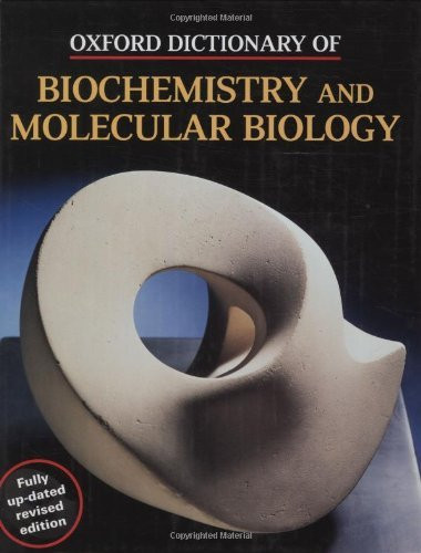 Oxford Dictionary Of Biochemistry And Molecular Biology