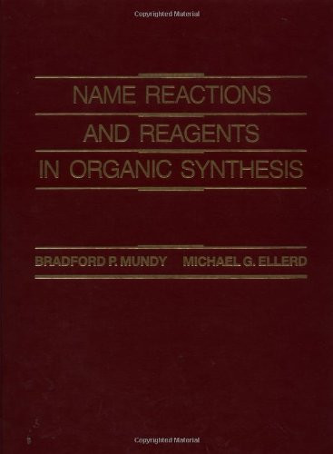 Name Reactions And Reagents In Organic Synthesis