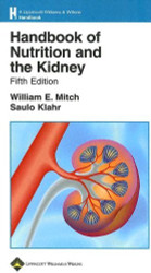 Handbook Of Nutrition And The Kidney