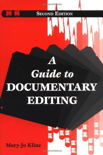Guide To Documentary Editing