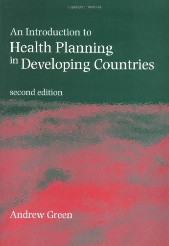Introduction To Health Planning For Developing Health Systems