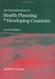 Introduction To Health Planning For Developing Health Systems