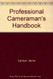 Professional Cameraman's Handbook