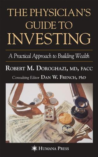Physician's Guide To Investing