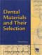 Dental Materials And Their Selection