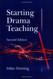 Starting Drama Teaching