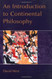 Introduction To Continental Philosophy