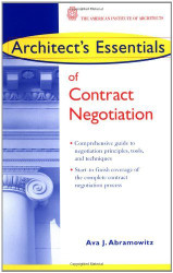 Architect's Essentials Of Contract Negotiation