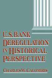 U.S Bank Deregulation In Historical Perspective