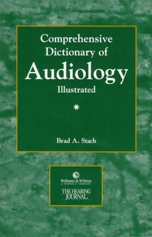 Comprehensive Dictionary Of Audiology