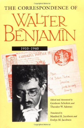 Correspondence of Walter Benjamin 1910-1940