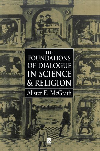 Foundations Of Dialogue In Science And Religion