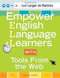 Empower English Language Learners With Tools From The Web