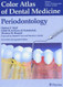 Color Atlas Of Dental Medicine 1