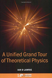 Unified Grand Tour of Theoretical Physics