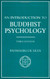 Introduction To Buddhist Psychology