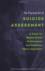 Practical Art Of Suicide Assessment